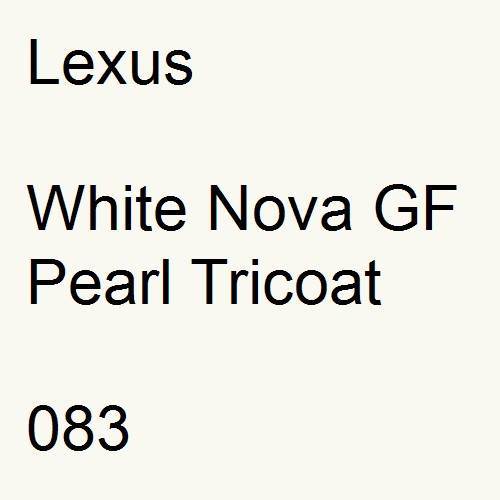 Lexus, White Nova GF Pearl Tricoat, 083.